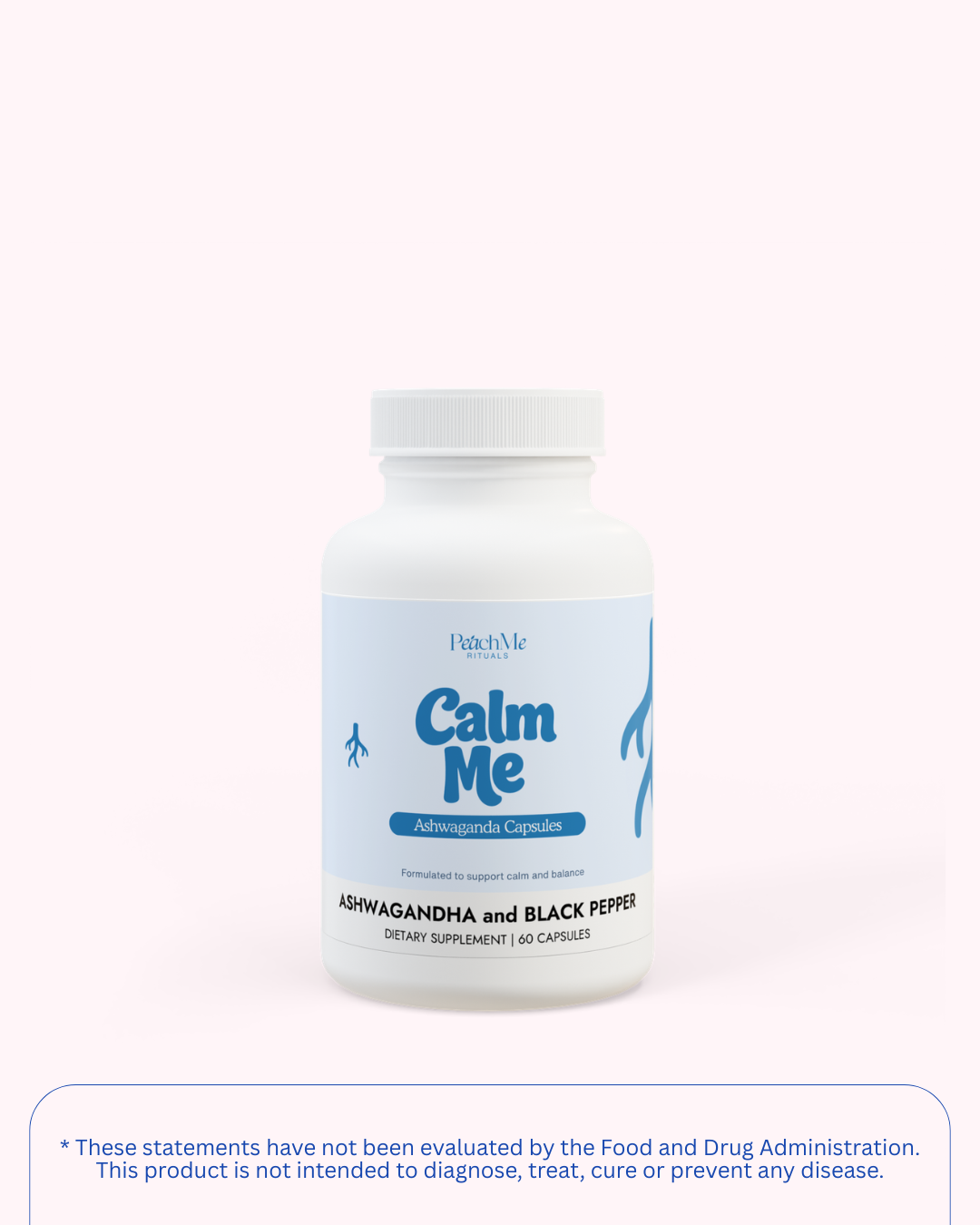 Calm Me Ashwagandha Supplement (60 capsules)