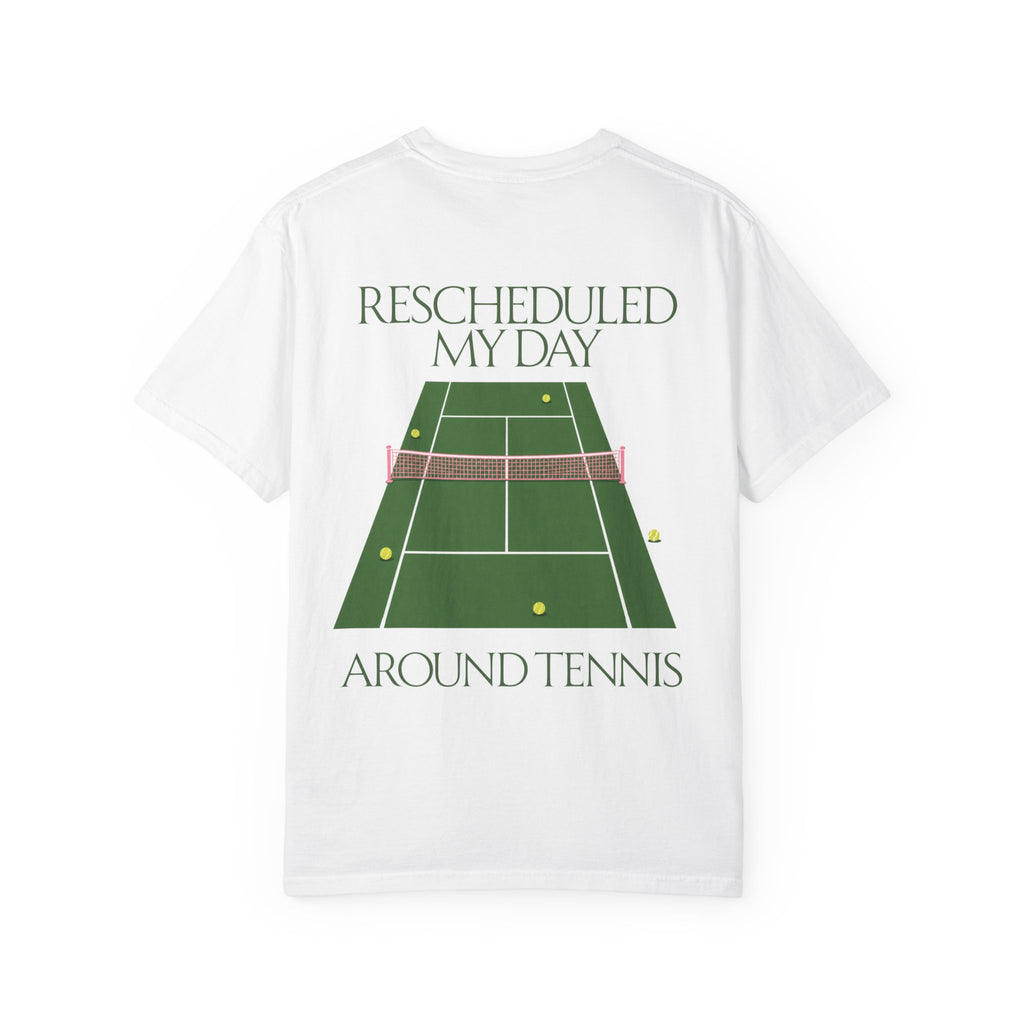 T-Shirt — "Rescheduled My Day Around Tennis" Graphic Tee
