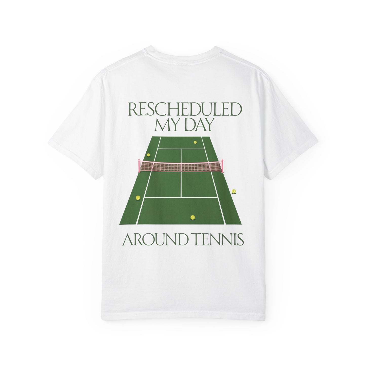 T-Shirt — "Rescheduled My Day Around Tennis" Graphic Tee