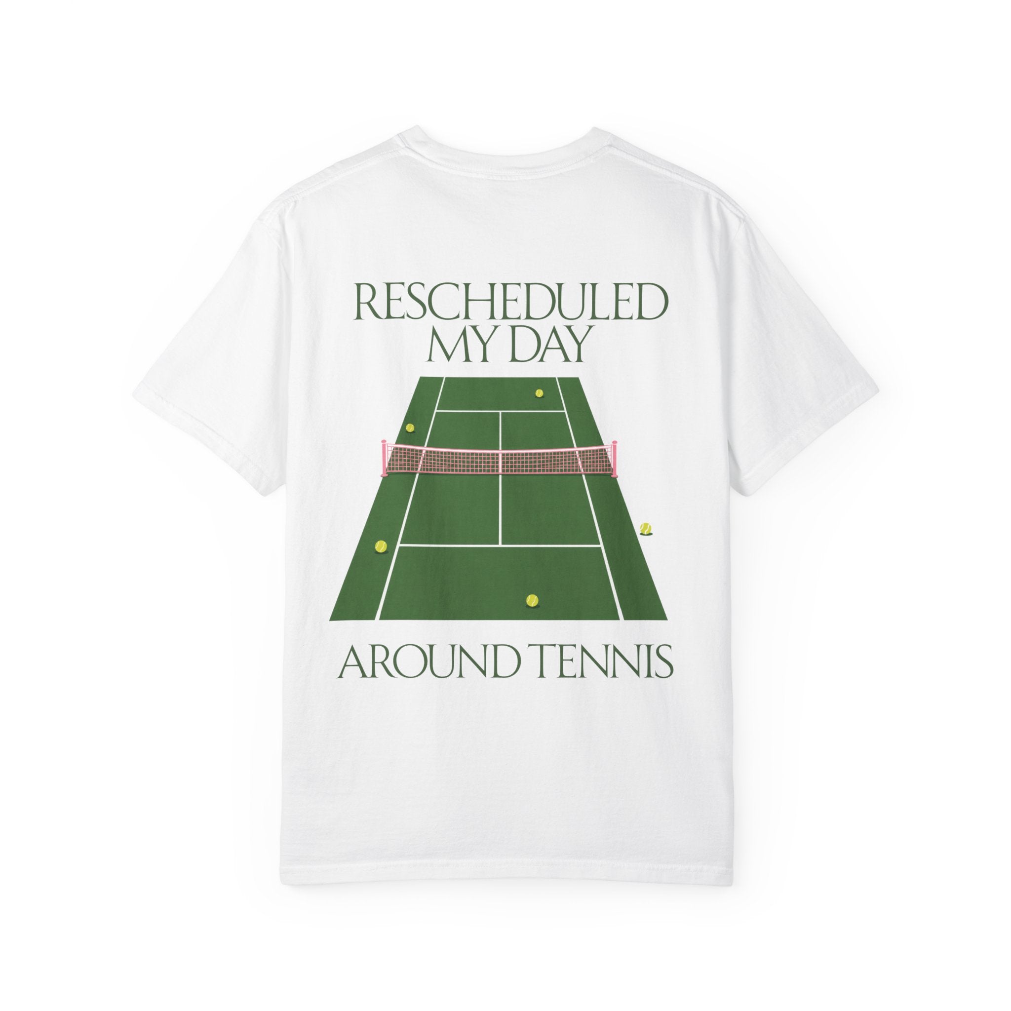 T-Shirt — "Rescheduled My Day Around Tennis" Graphic Tee