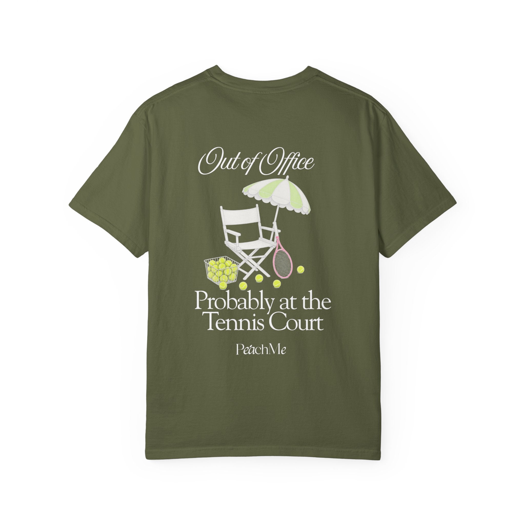 Green Version  "Out of Office, Probably at the Tennis Court" Graphic Tee