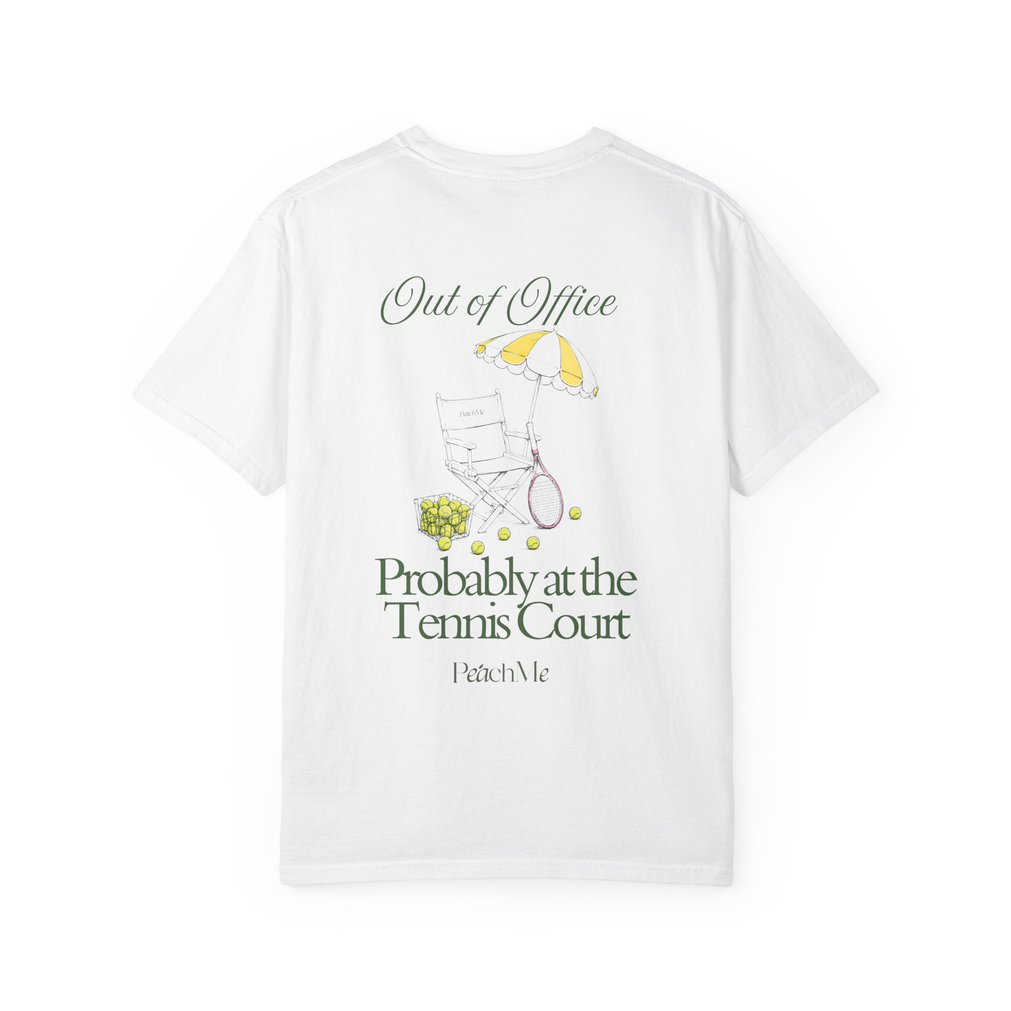 T-Shirt — "Out of Office, Probably at the Tennis Court" Graphic Tee