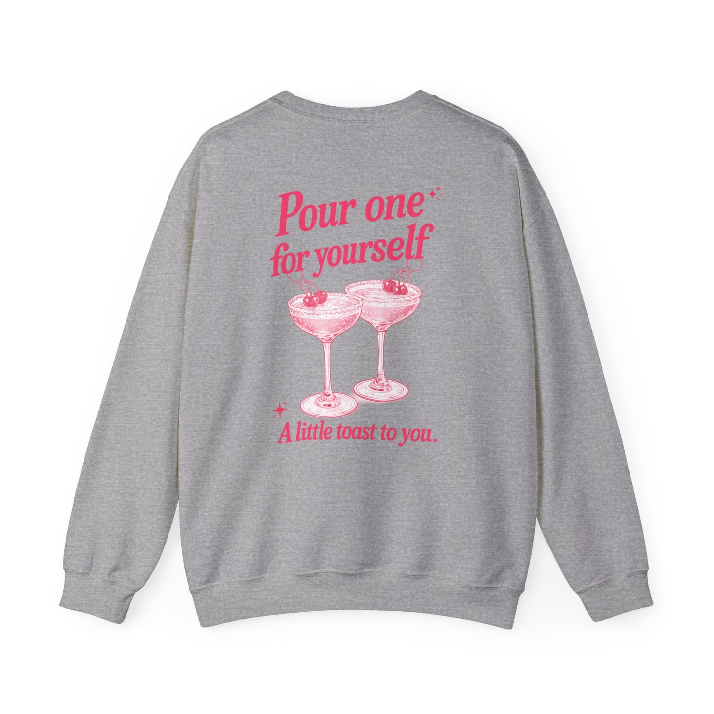 A Toast to You Crewneck - Self Love Club Sweatshirt