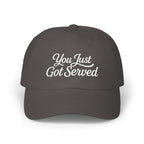 You Just Got Served Cap