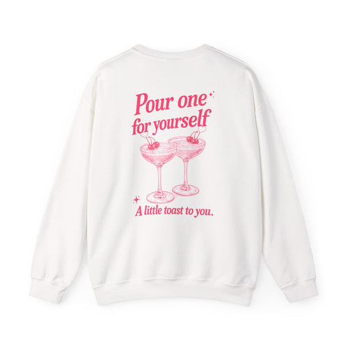 A Toast to You Crewneck - Self Love Club Sweatshirt