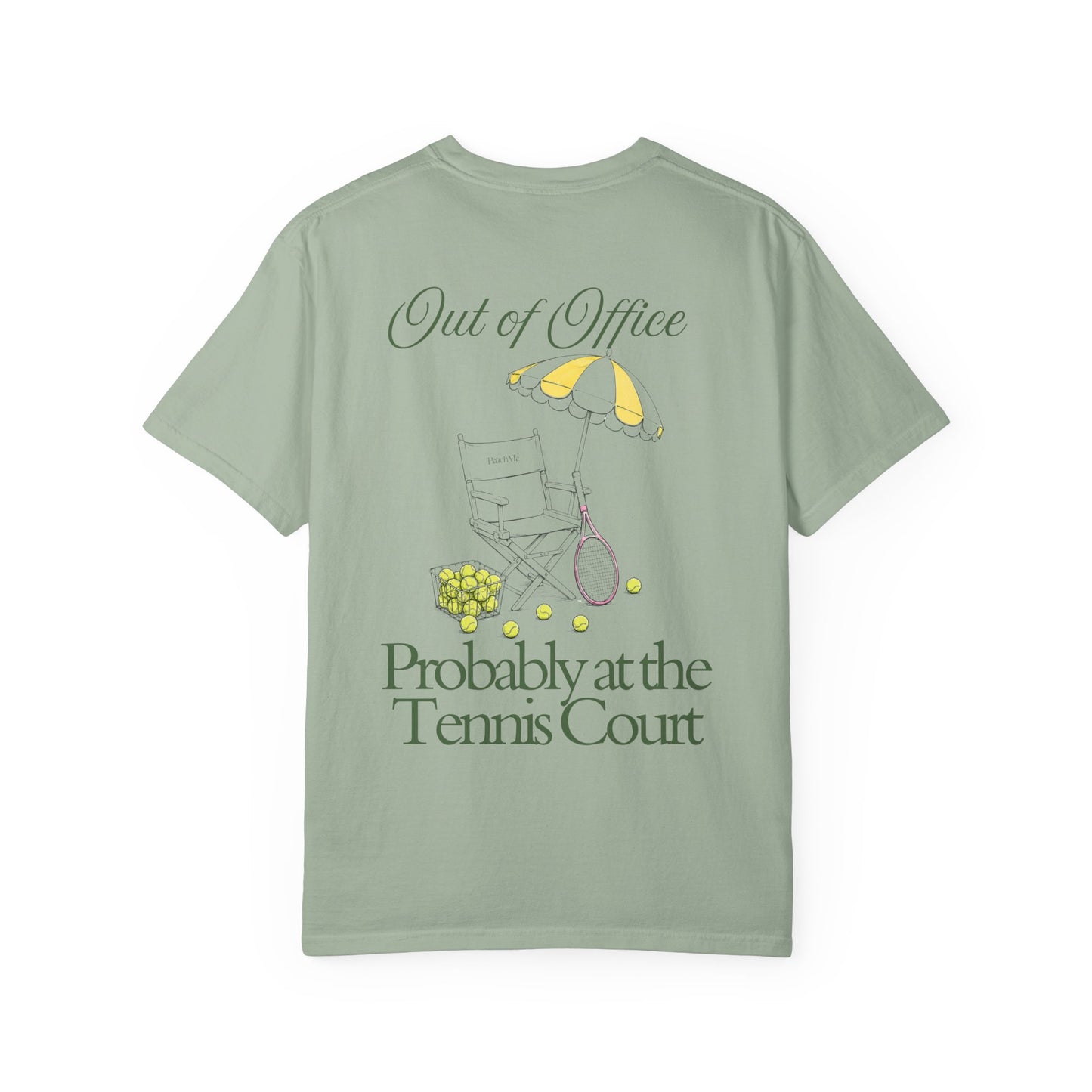 T-Shirt — "Out of Office, Probably at the Tennis Court" Graphic Tee