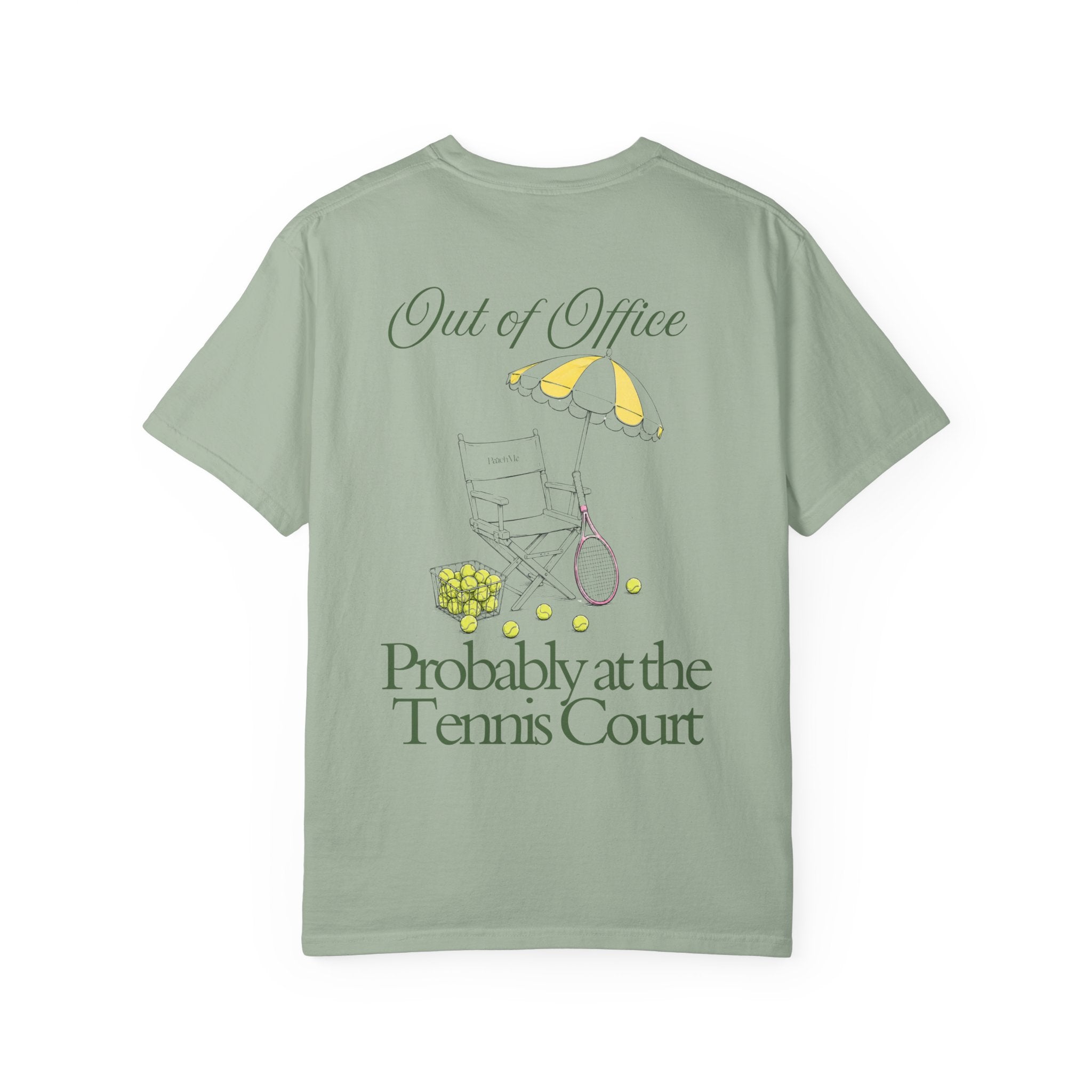 T-Shirt — "Out of Office, Probably at the Tennis Court" Graphic Tee