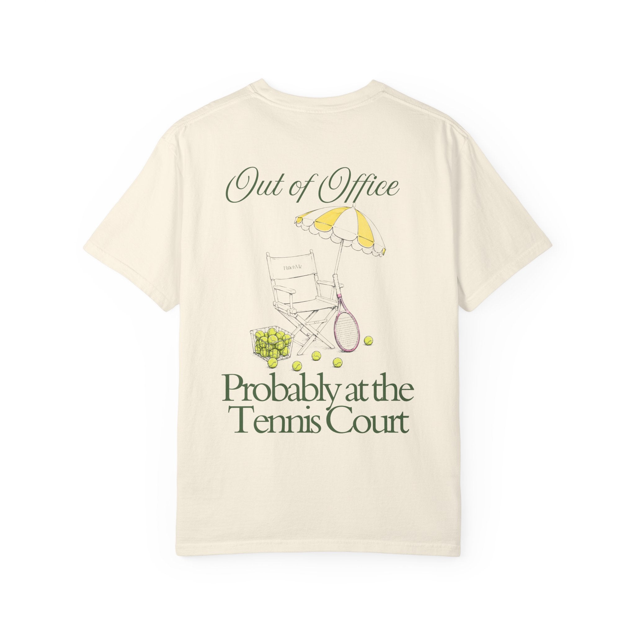 T-Shirt — "Out of Office, Probably at the Tennis Court" Graphic Tee