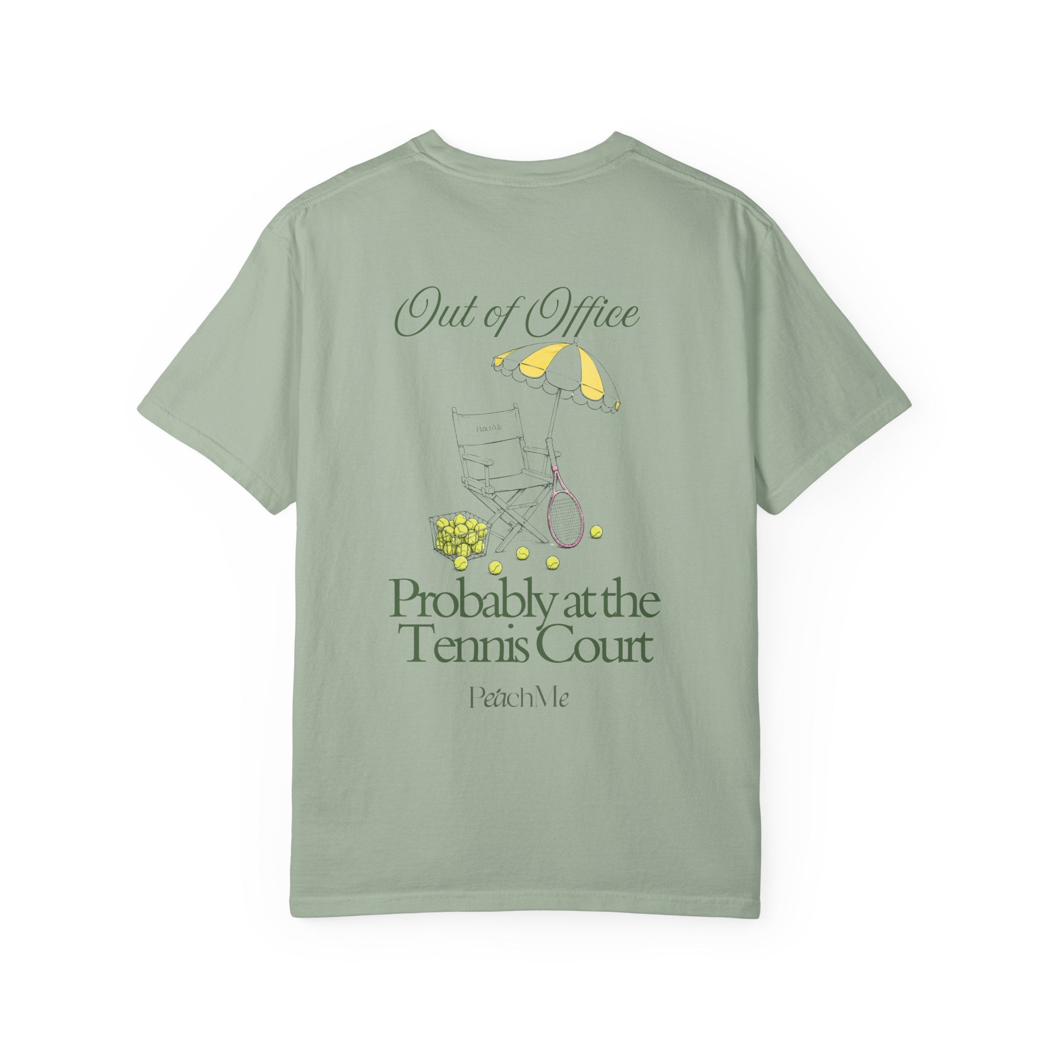 T-Shirt — "Out of Office, Probably at the Tennis Court" Graphic Tee