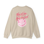 Made of Love, Made to be Loved Crewneck - Self Love Club Sweatshirt