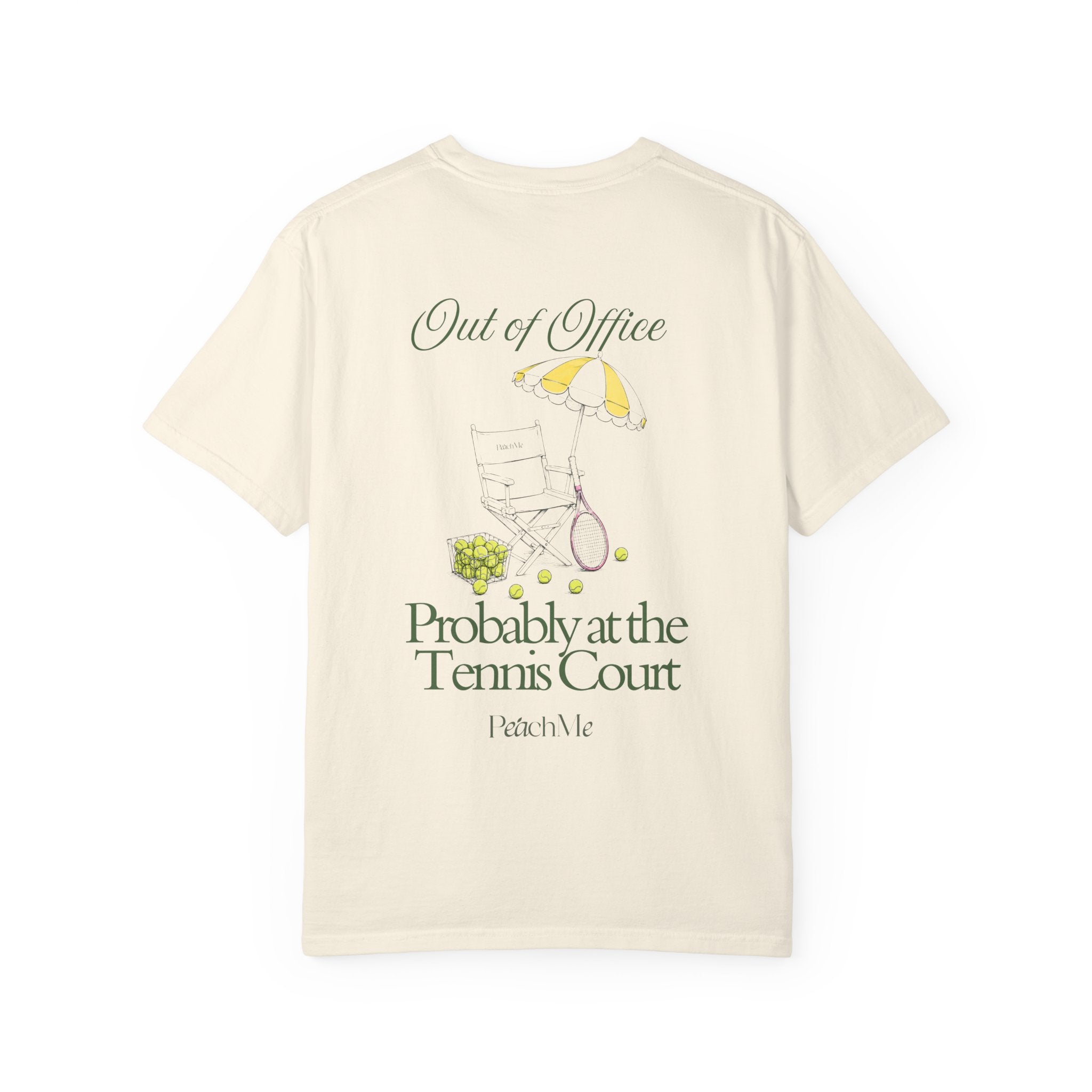 T-Shirt — "Out of Office, Probably at the Tennis Court" Graphic Tee