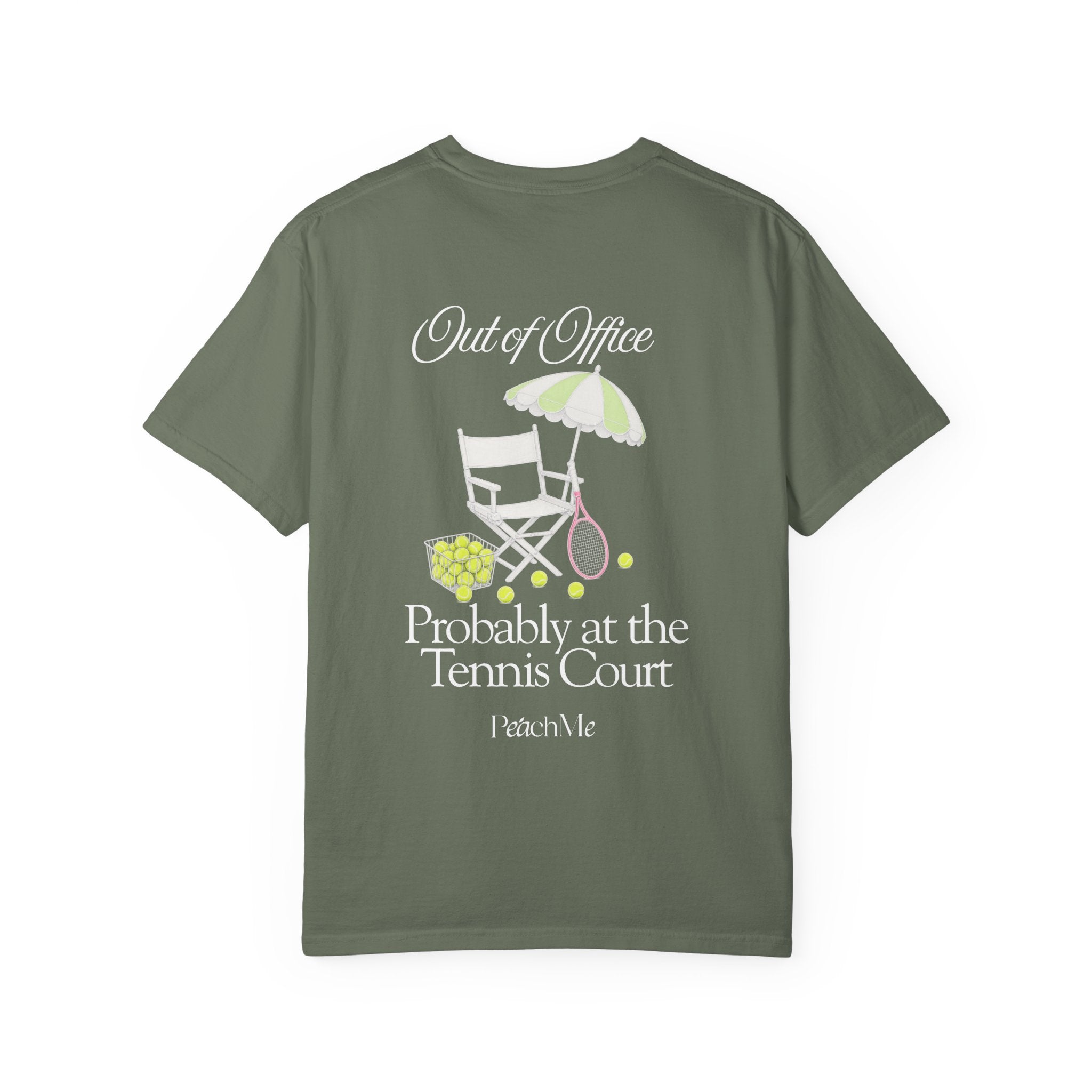 Green Version  "Out of Office, Probably at the Tennis Court" Graphic Tee
