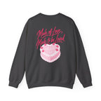 Made of Love, Made to be Loved Crewneck - Self Love Club Sweatshirt