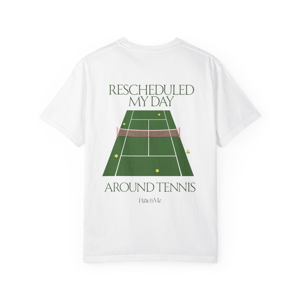 T-Shirt — "Rescheduled My Day Around Tennis" Graphic Tee