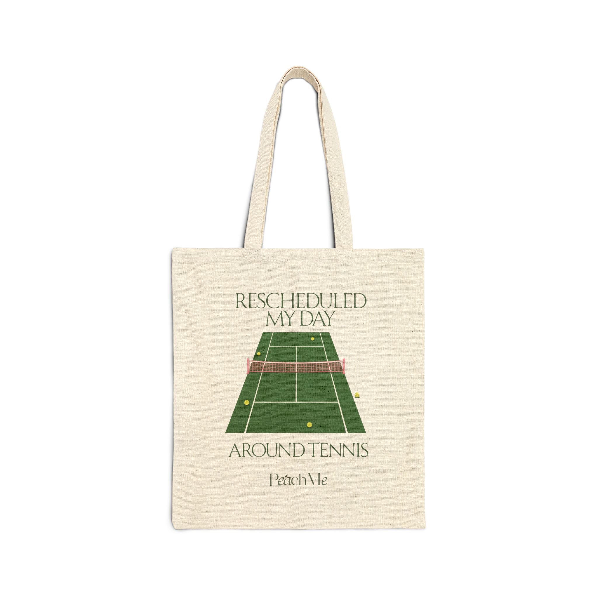 Tote Bag — "Rescheduled My Day Around Tennis" Canvas Tote