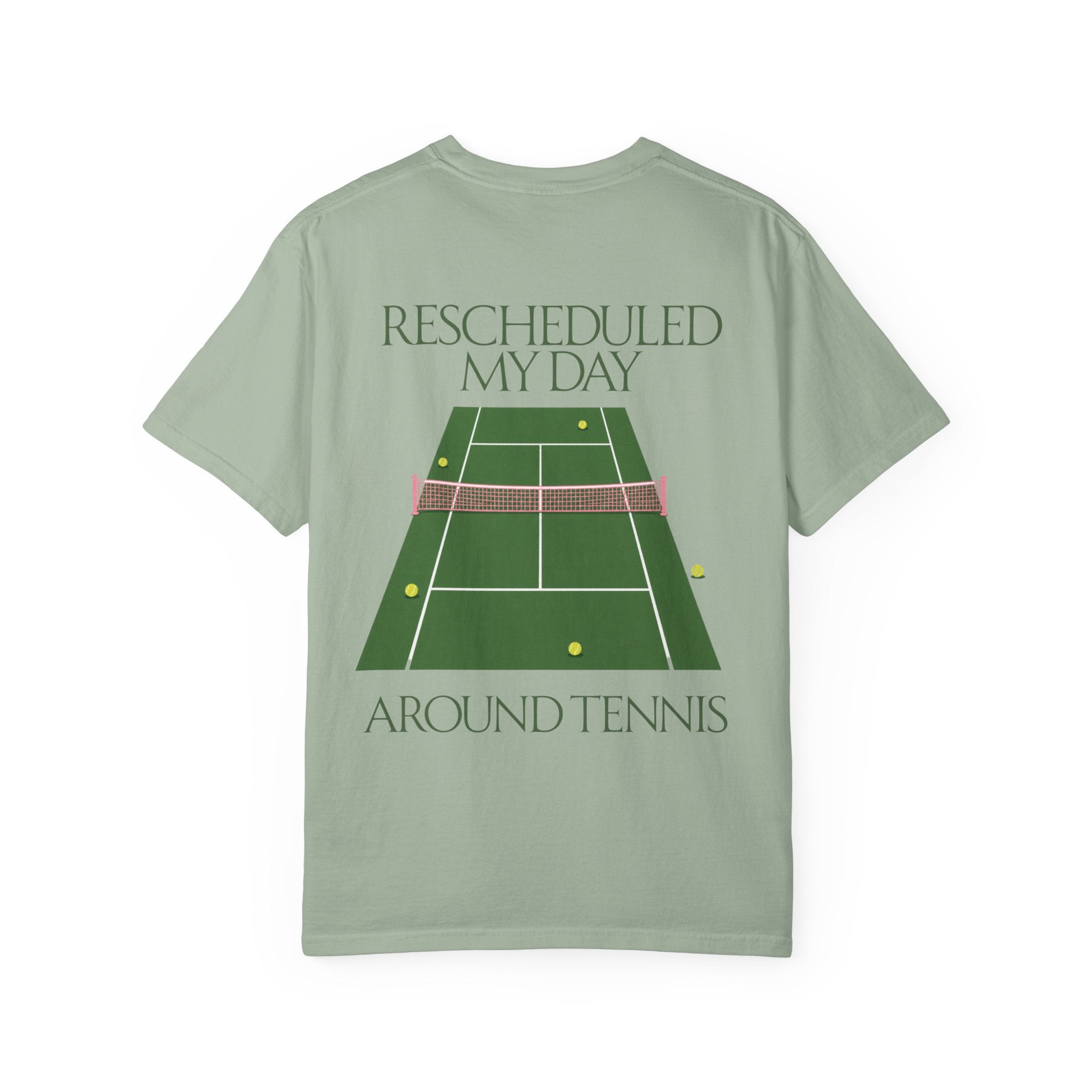T-Shirt — "Rescheduled My Day Around Tennis" Graphic Tee