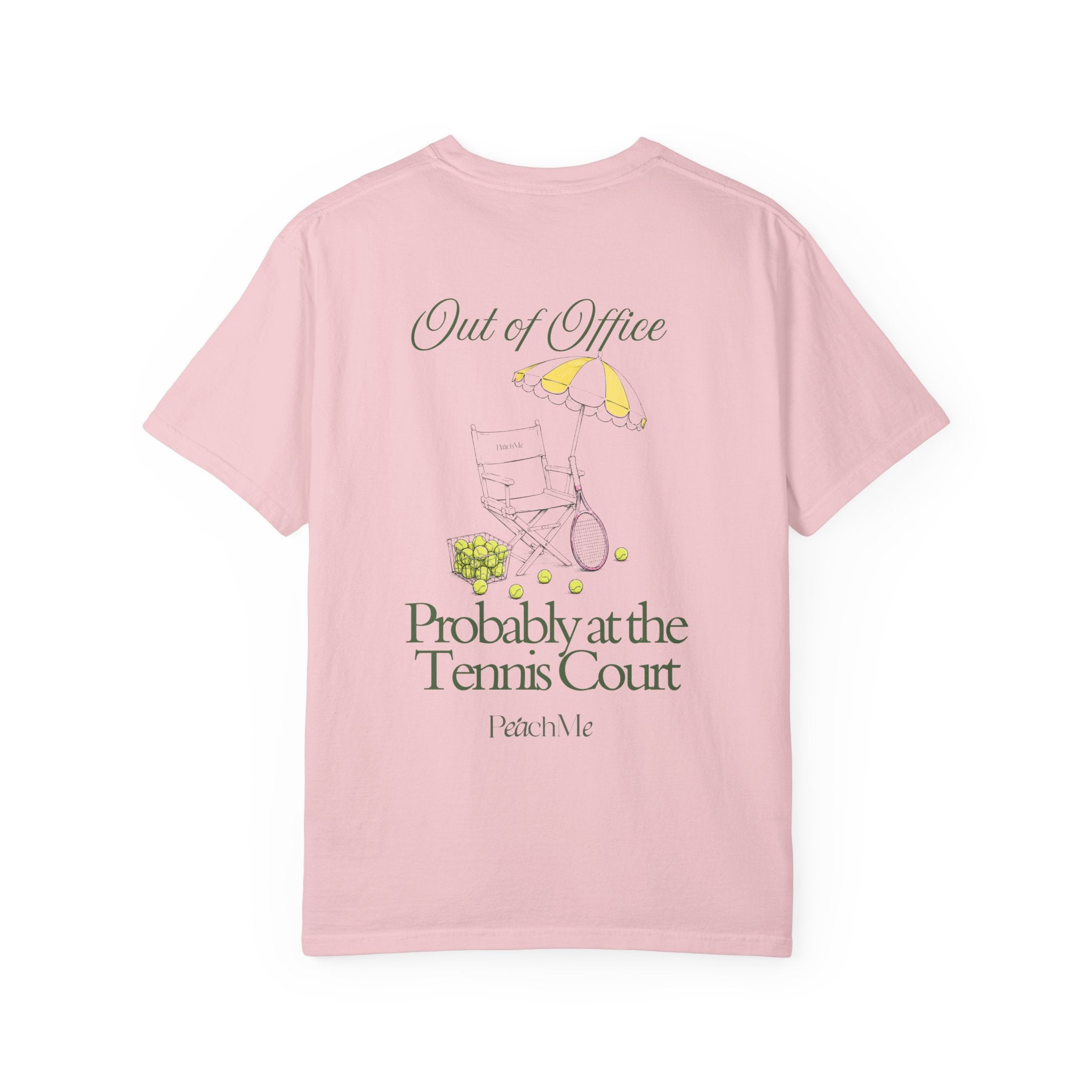 T-Shirt — "Out of Office, Probably at the Tennis Court" Graphic Tee