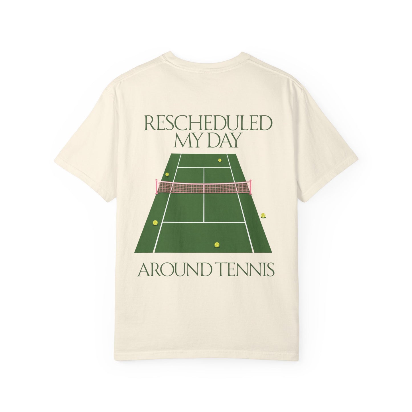 T-Shirt — "Rescheduled My Day Around Tennis" Graphic Tee