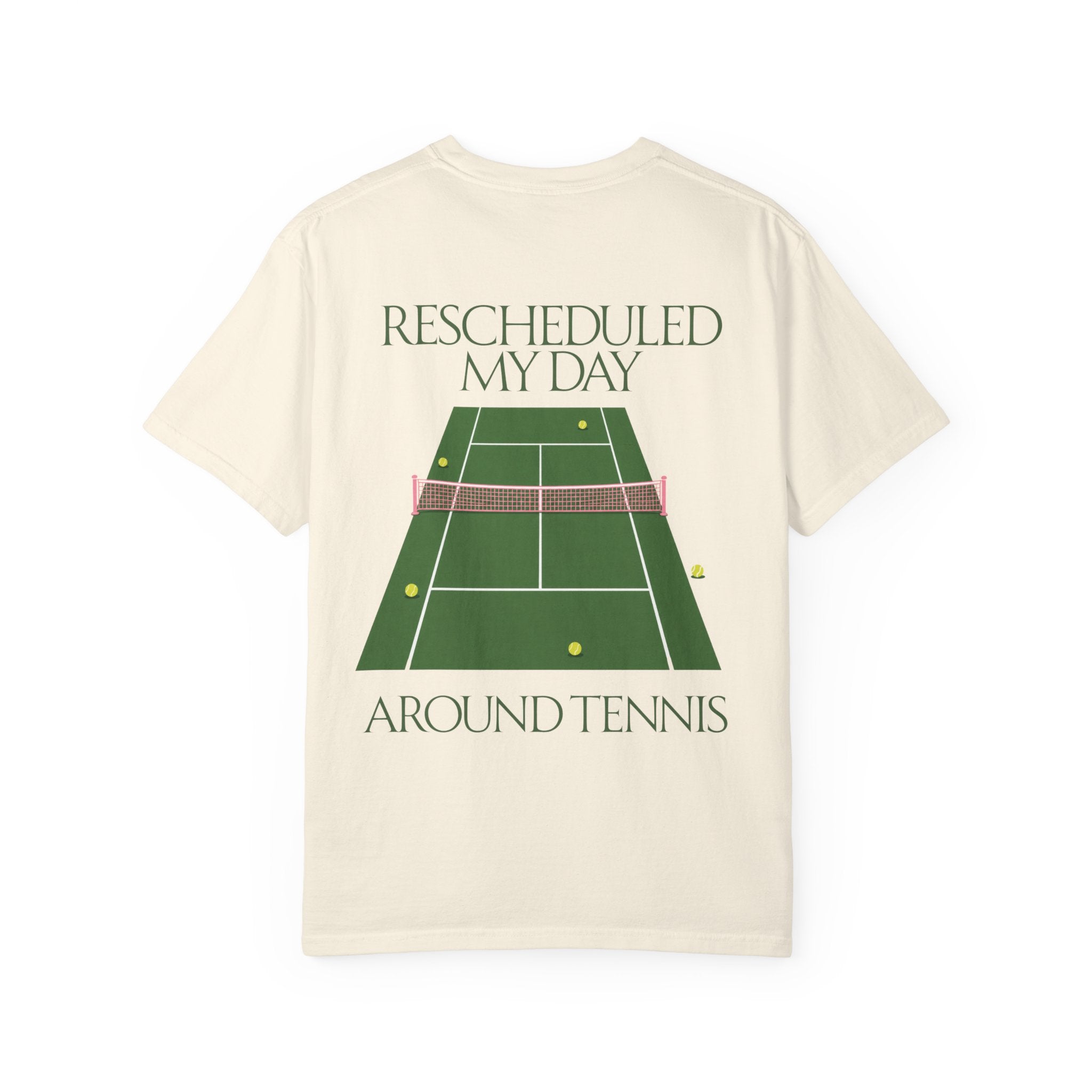 T-Shirt — "Rescheduled My Day Around Tennis" Graphic Tee