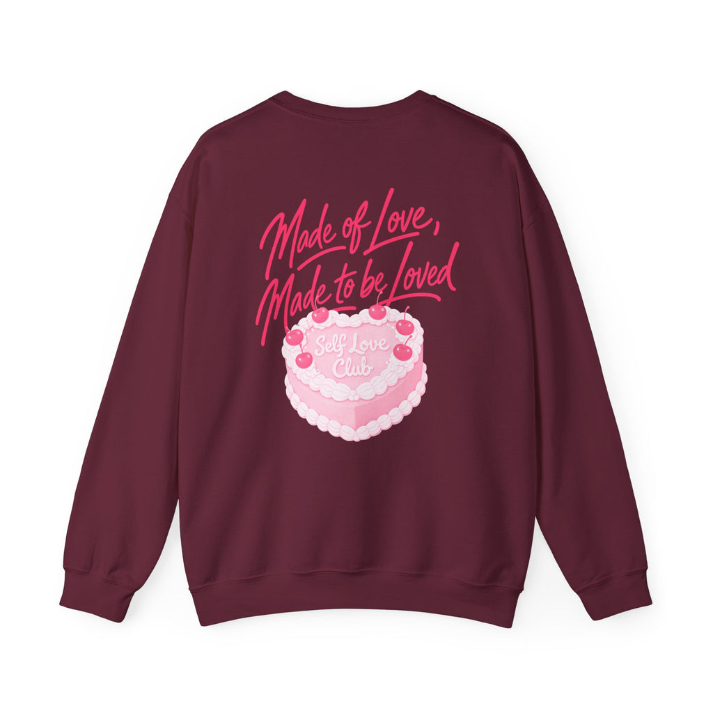 Made of Love, Made to be Loved Crewneck - Self Love Club Sweatshirt