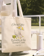 Out of Office, Probably at the Tennis Court Canvas Tote