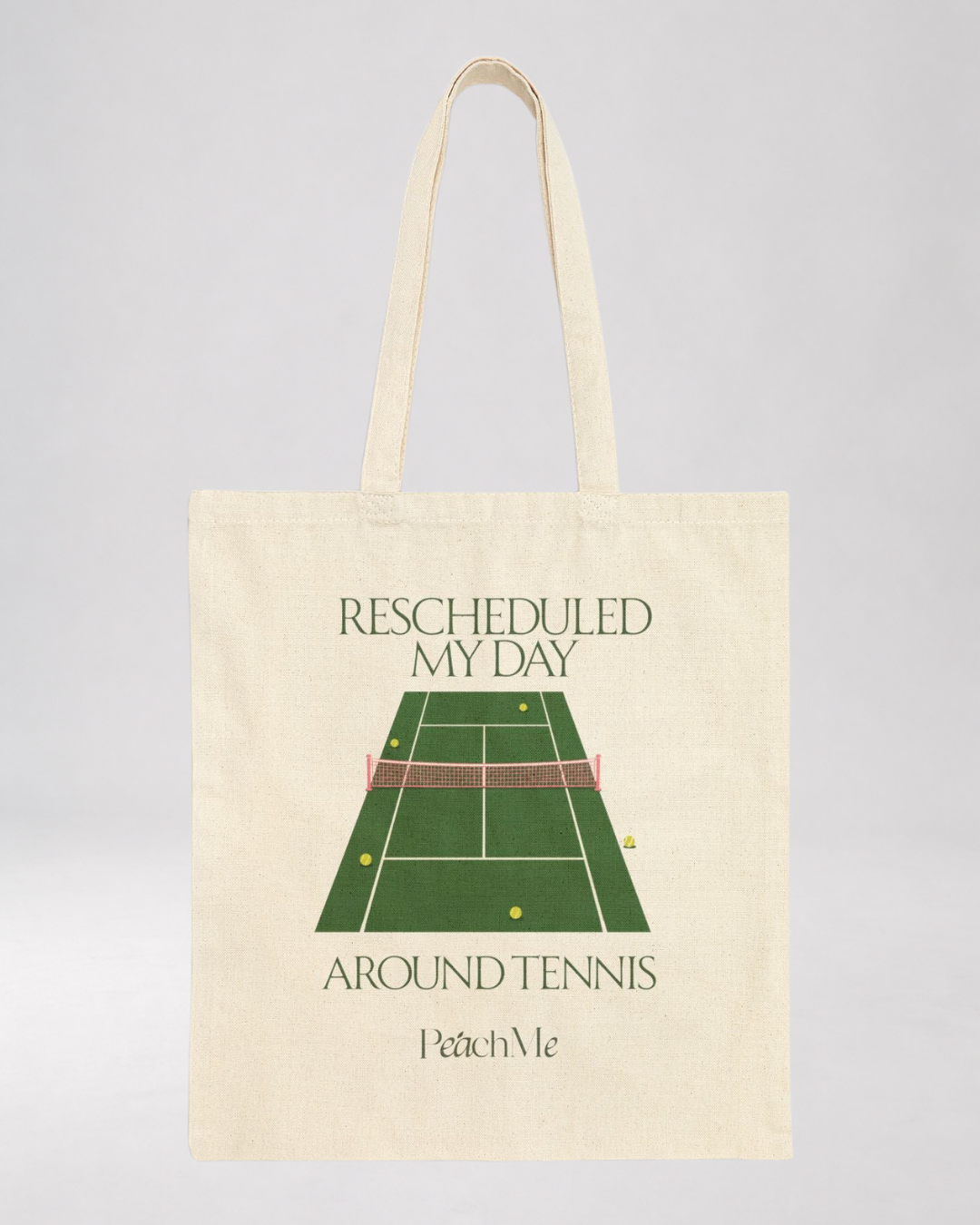 Rescheduled My Day Around Tennis Canvas Tote
