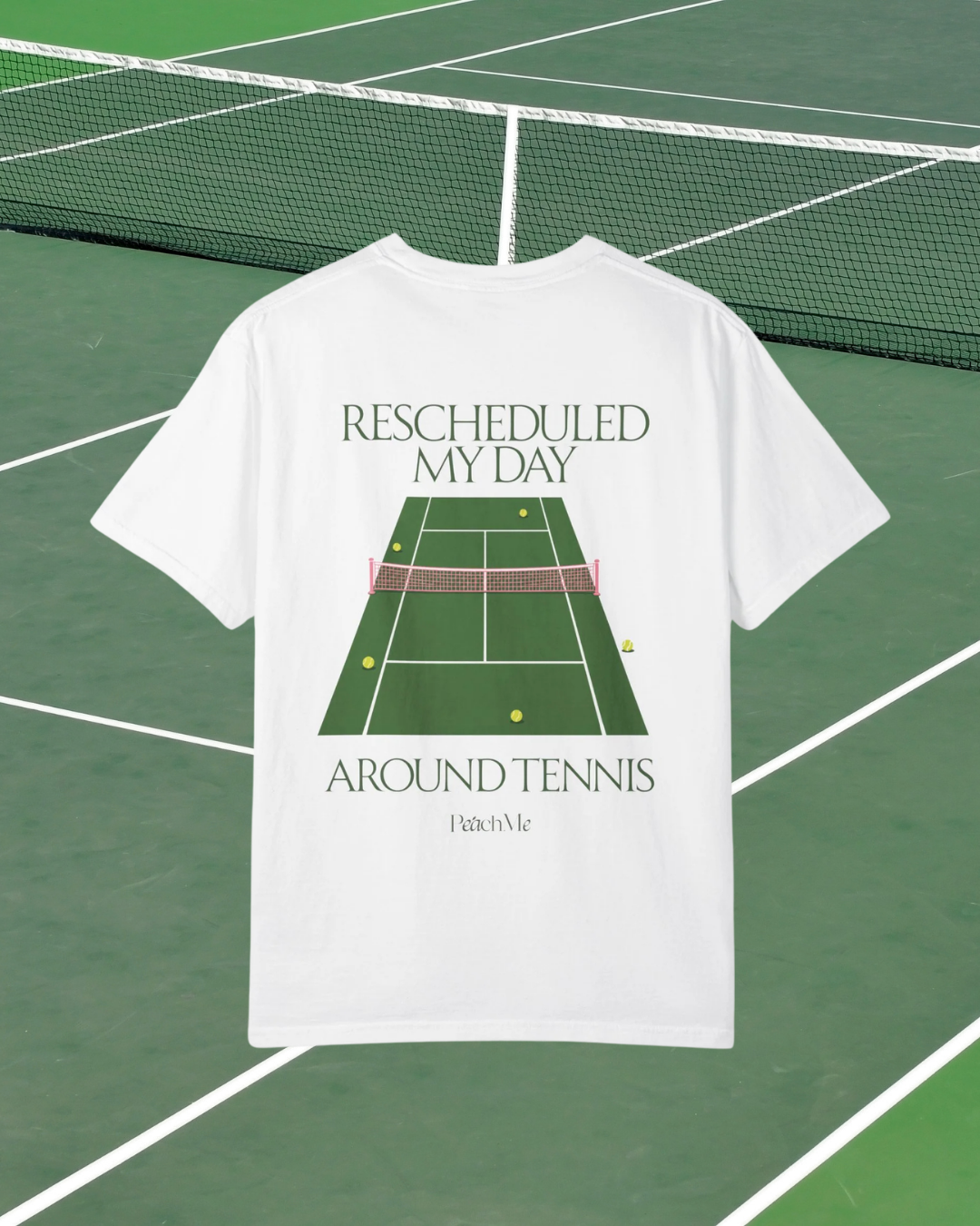 Rescheduled My Day Around Tennis Graphic Tee
